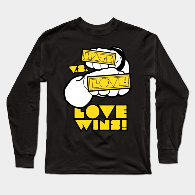 Love vs hate-yellow Long Sleeve T-Shirt by God Given apparel